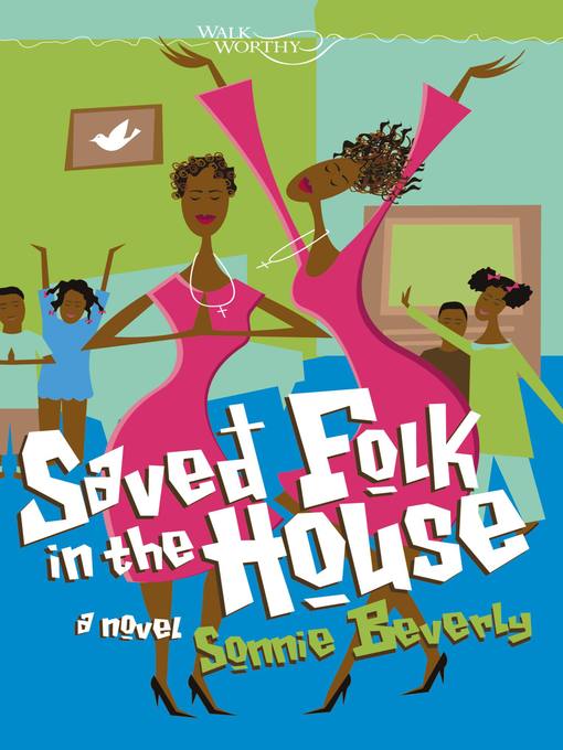 Title details for Saved Folk in the House by Sonnie Beverly - Available